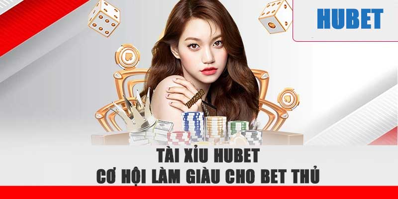 Tài xỉu hubet